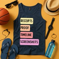 Receipts Proof Timeline Screenshots Tank Top