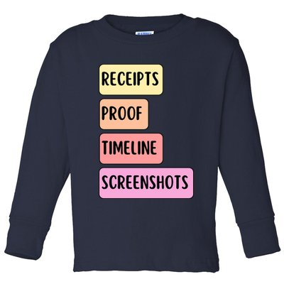 Receipts Proof Timeline Screenshots Toddler Long Sleeve Shirt