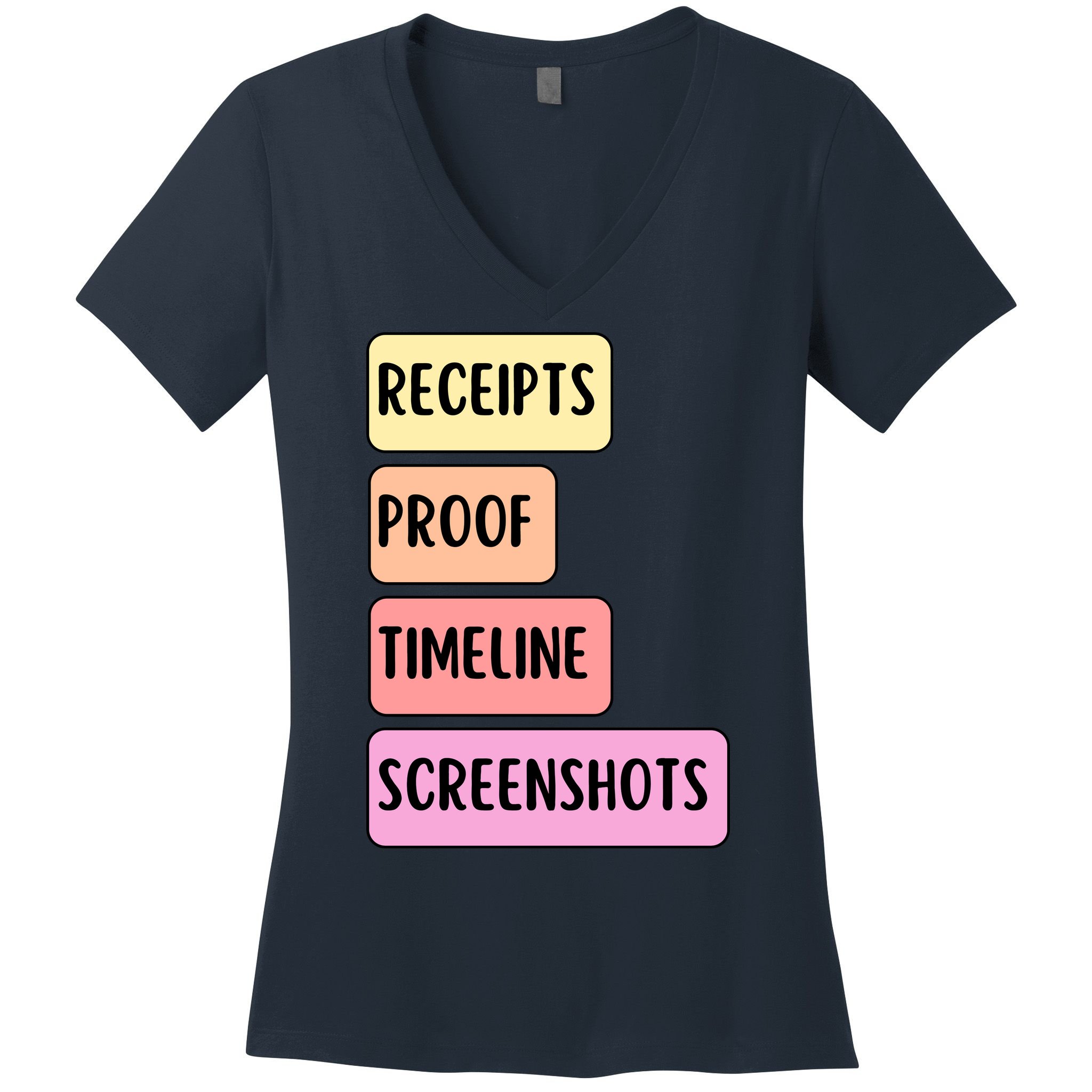 Receipts Proof Timeline Screenshots Women's V-Neck T-Shirt