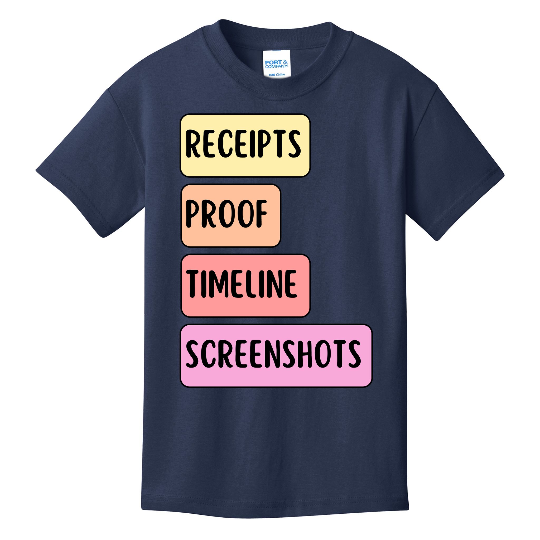 Receipts Proof Timeline Screenshots Kids T-Shirt