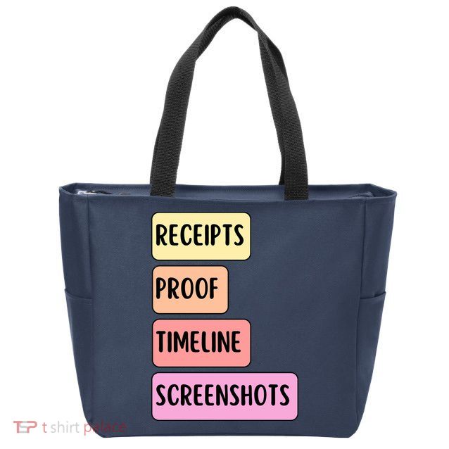 Receipts Proof Timeline Screenshots Zip Tote Bag