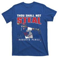 Roberto Perez Thou Shall Not Steal Funny Gift T-Shirt