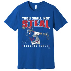 Roberto Perez Thou Shall Not Steal Funny Gift Premium T-Shirt