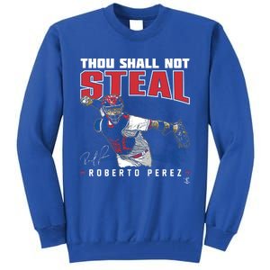 Roberto Perez Thou Shall Not Steal Funny Gift Tall Sweatshirt