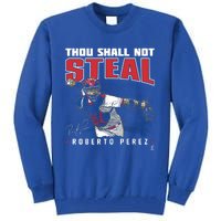 Roberto Perez Thou Shall Not Steal Funny Gift Tall Sweatshirt