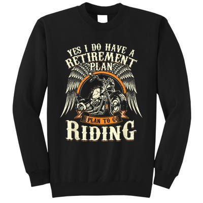 Retirement Plan To Go Riding Gift Motorcycle Riders Biker Tall Sweatshirt