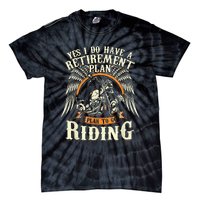 Retirement Plan To Go Riding Gift Motorcycle Riders Biker Tie-Dye T-Shirt