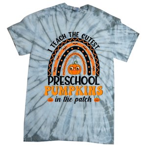 Rainbow Preschool Teacher I Teach The Cutest Pumpkins Gift Tie-Dye T-Shirt