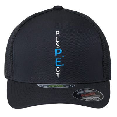 Respect P.E. Teacher Pe Teacher School Fitness Gym Class Flexfit Unipanel Trucker Cap