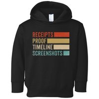 Receipts Proof Timeline Screenshots Retro Toddler Hoodie