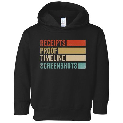 Receipts Proof Timeline Screenshots Retro Toddler Hoodie