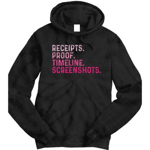 Receipts Proof Timeline Screenshots Tie Dye Hoodie