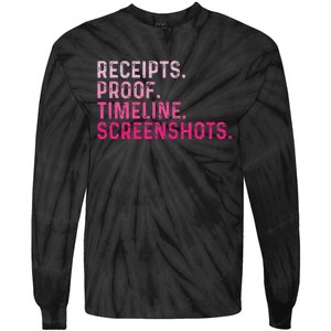 Receipts Proof Timeline Screenshots Tie-Dye Long Sleeve Shirt