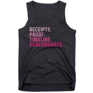 Receipts Proof Timeline Screenshots Tank Top