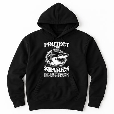 Retro Protect The Sharks Explore The Oceans Respect The Locals Shark Week Lover Hoodie
