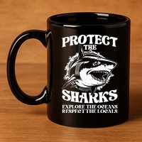 Retro Protect The Sharks Explore The Oceans Respect The Locals Shark Week Lover 11oz C Handle Ceramic Mug