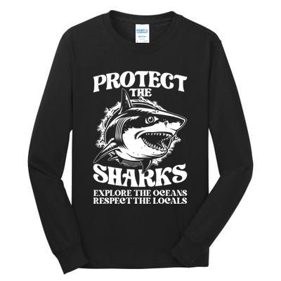Retro Protect The Sharks Explore The Oceans Respect The Locals Shark Week Lover Tall Long Sleeve T-Shirt