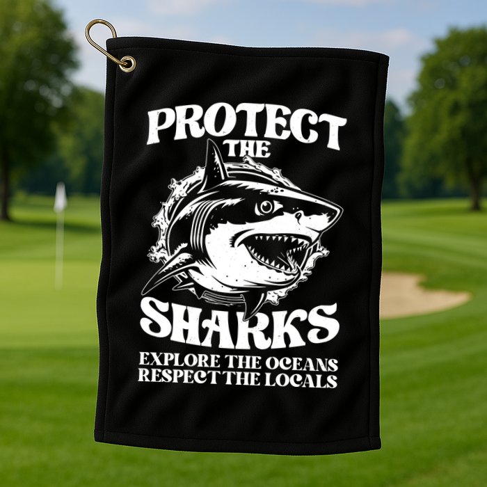 Retro Protect The Sharks Explore The Oceans Respect The Locals Shark Week Lover Golf Towel
