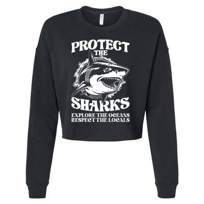 Retro Protect The Sharks Explore The Oceans Respect The Locals Shark Week Lover Cropped Pullover Crew
