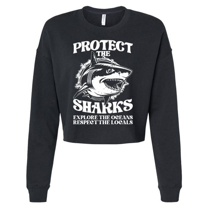 Retro Protect The Sharks Explore The Oceans Respect The Locals Shark Week Lover Cropped Pullover Crew