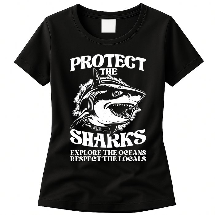 Retro Protect The Sharks Explore The Oceans Respect The Locals Shark Week Lover Womens T-Shirt