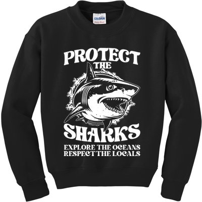 Retro Protect The Sharks Explore The Oceans Respect The Locals Shark Week Lover Kids Sweatshirt