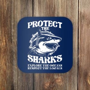 Retro Protect The Sharks Explore The Oceans Respect The Locals Shark Week Lover Coaster