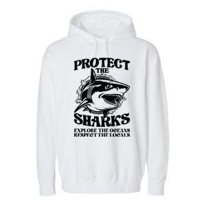 Retro Protect The Sharks Explore The Oceans Respect The Locals Shark Week Lover Garment-Dyed Fleece Hoodie