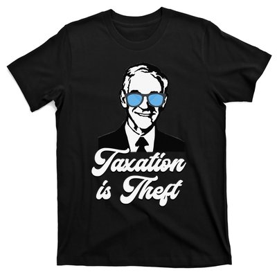 Ron Paul Taxation is Theft Libertarian Ancap Freedom Liberty T-Shirt