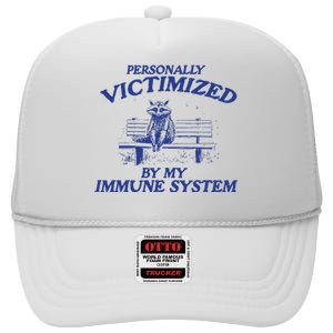 Raccoon Personally Victimized By My Immune System High Crown Mesh Back Trucker Hat