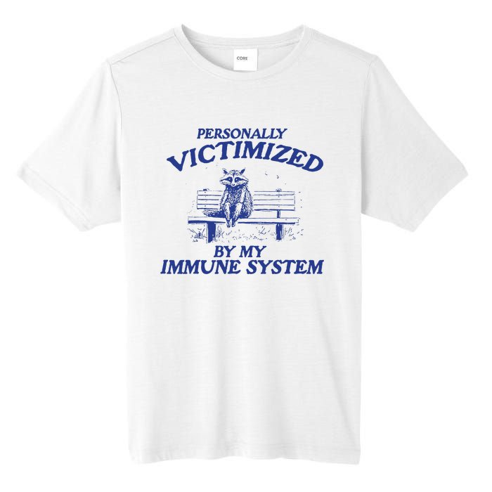 Raccoon Personally Victimized By My Immune System Tall Fusion ChromaSoft Performance T-Shirt