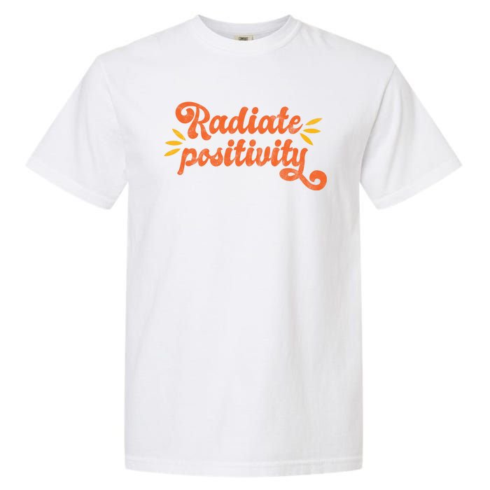 Radiate Positivity Vintage Garment-Dyed Heavyweight T-Shirt