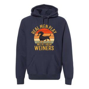 Real Play With Their Weiners Funny Dachshund Dog Premium Hoodie