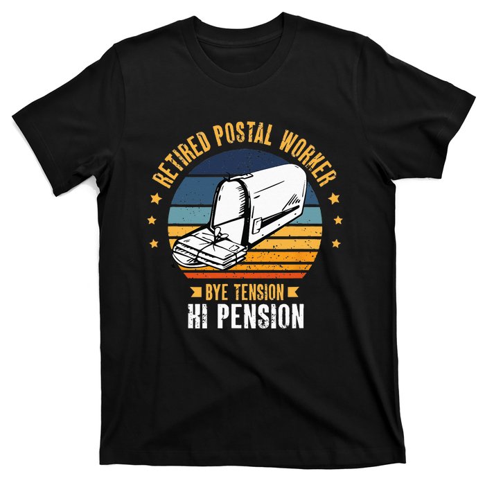 Retired Postal Worker Bye Tension Hi Pension Mailman T-Shirt