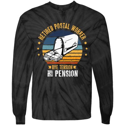 Retired Postal Worker Bye Tension Hi Pension Mailman Tie-Dye Long Sleeve Shirt