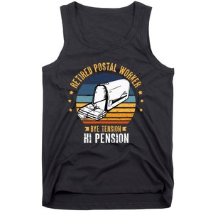 Retired Postal Worker Bye Tension Hi Pension Mailman Tank Top