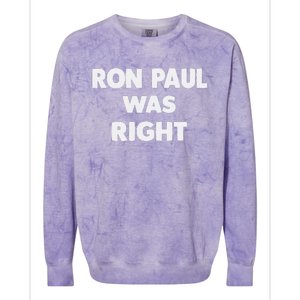 Ron Paul Was Right Colorblast Crewneck Sweatshirt