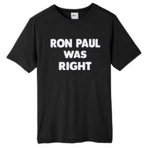 Ron Paul Was Right Tall Fusion ChromaSoft Performance T-Shirt