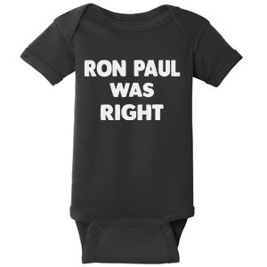 Ron Paul Was Right Baby Bodysuit