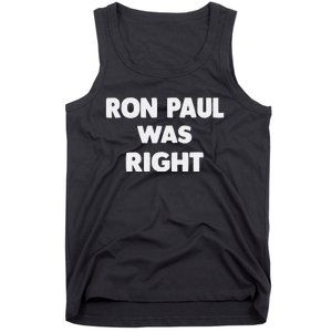 Ron Paul Was Right Tank Top