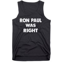 Ron Paul Was Right Tank Top