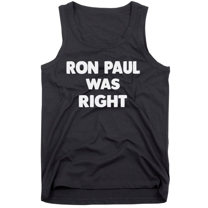 Ron Paul Was Right Tank Top