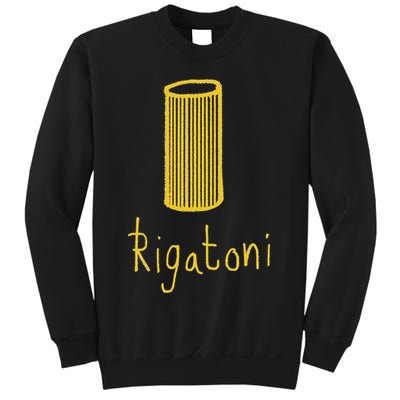 Rigatoni Pasta Wear Your Love Of Pasta Funny Sweatshirt