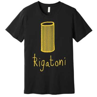 Rigatoni Pasta Wear Your Love Of Pasta Funny Premium T-Shirt