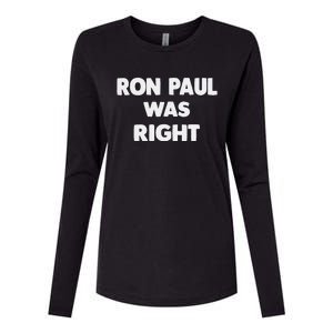 Ron Paul Was Right Womens Cotton Relaxed Long Sleeve T-Shirt