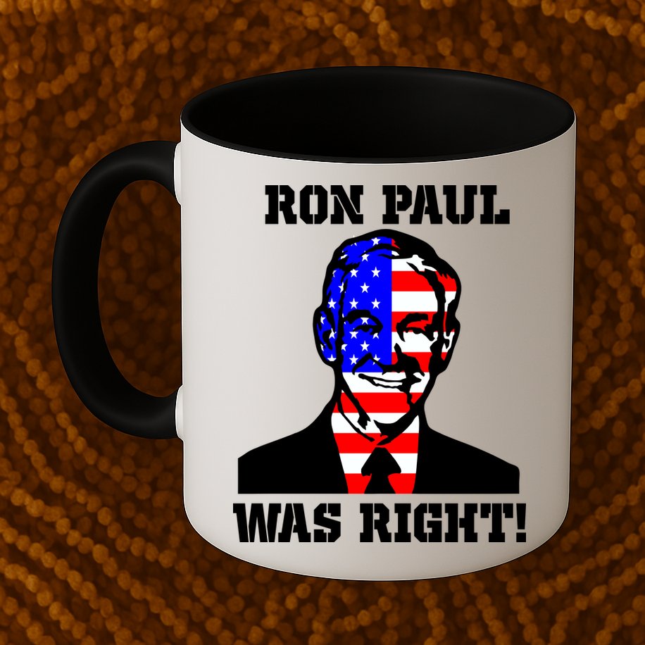 Ron Paul Was Right Mug