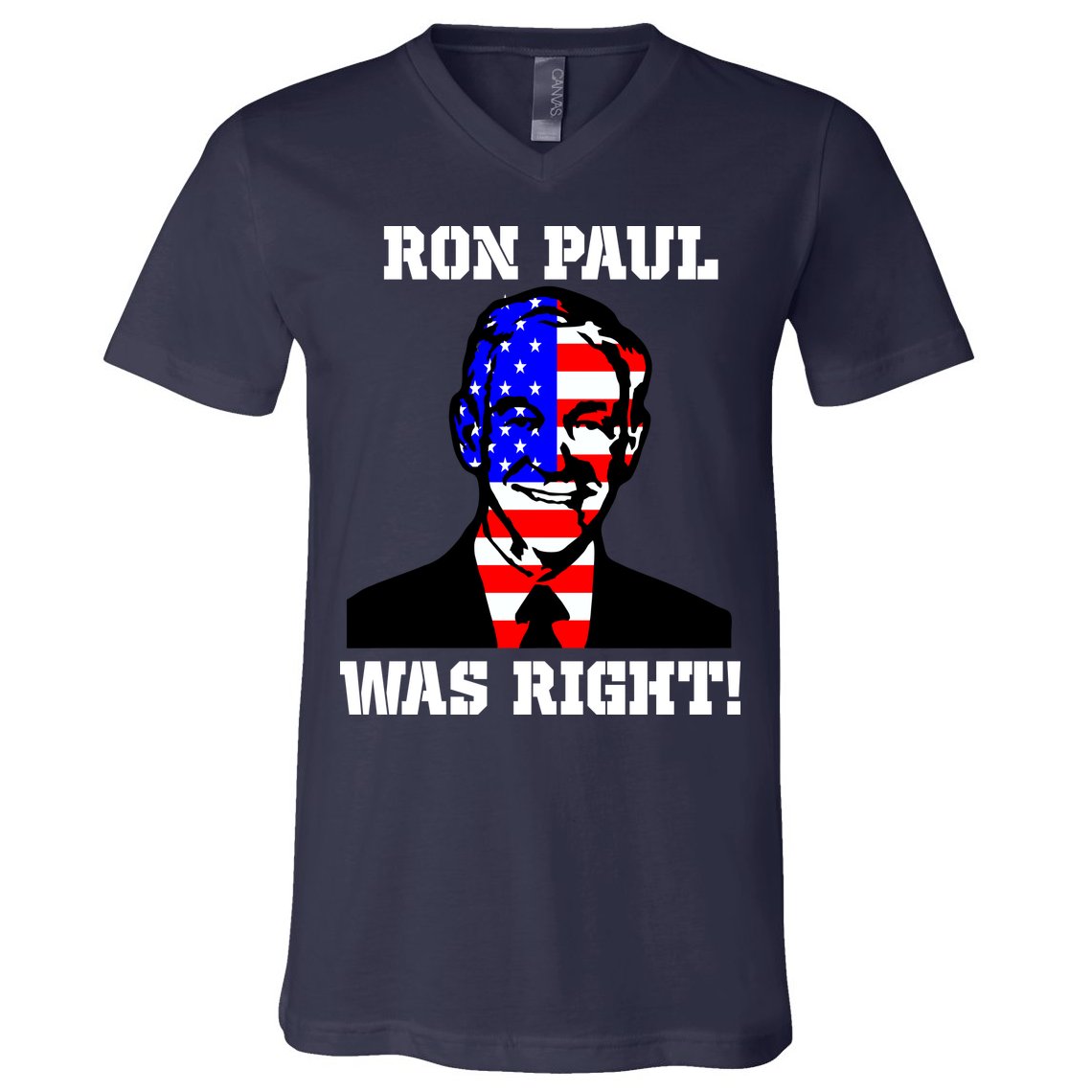 Ron Paul Was Right V-Neck T-Shirt