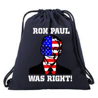 Ron Paul Was Right Drawstring Bag