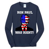 Ron Paul Was Right Tall Long Sleeve T-Shirt