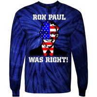 Ron Paul Was Right Tie-Dye Long Sleeve Shirt